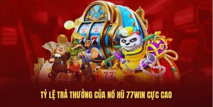 Top game nổ hũ 77WIN đã chơi là mê thu hút đông thành viên